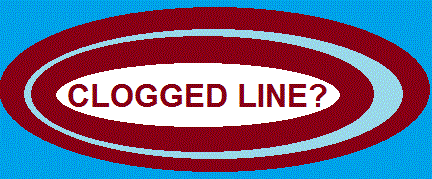 Clogged Line?